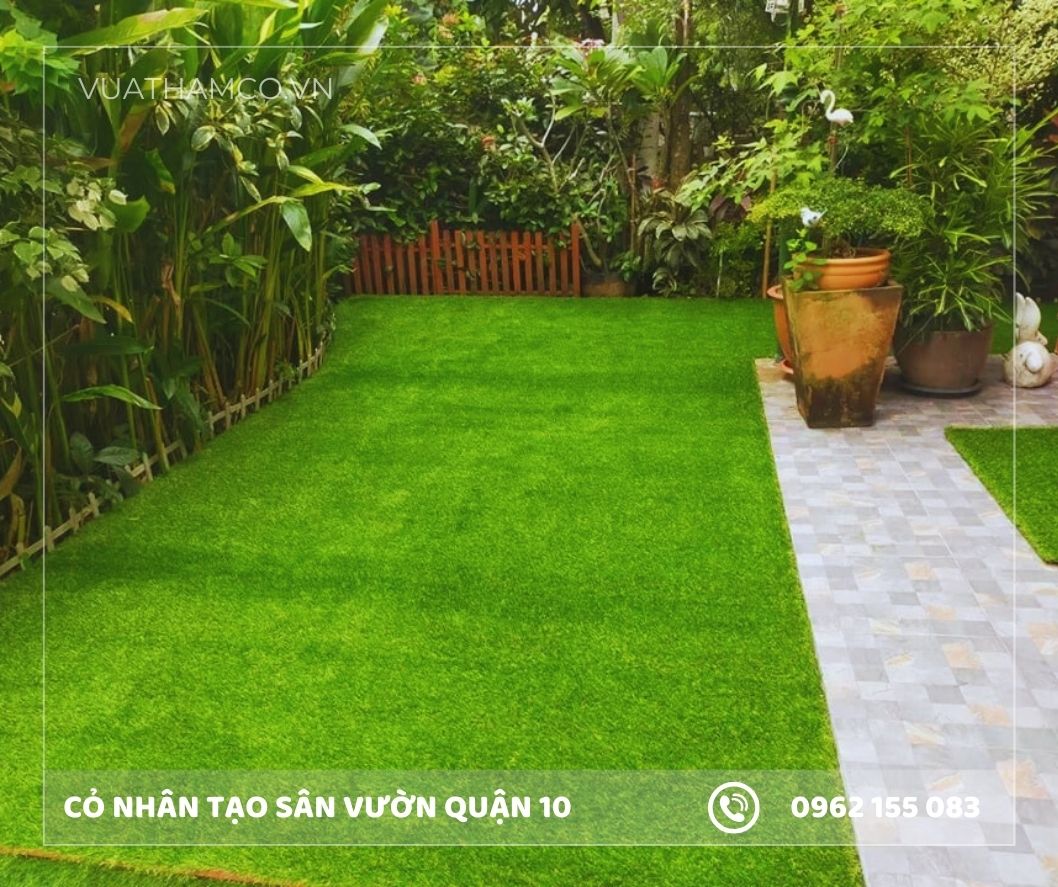 Thi công cỏ nhân tạo sân vườn Quận 10